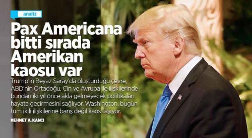 Pax Americana bitti sırada Amerikan kaosu var