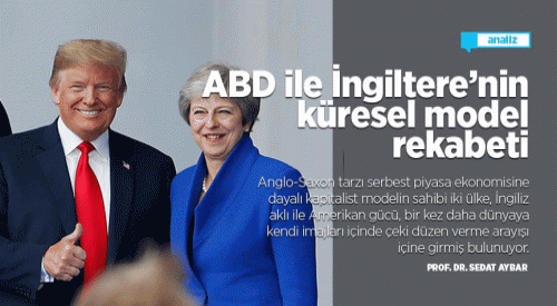 ABD İle İngiltere'nin küresel model rekabeti