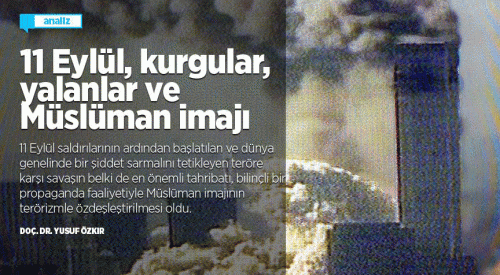 11 Eylül, kurgular, yalanlar ve Müslüman imajı