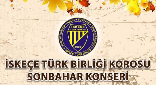 İskeçe Türk Birliği Korosu konser verecek