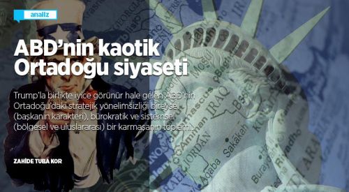 ABD’nin kaotik Ortadoğu siyaseti