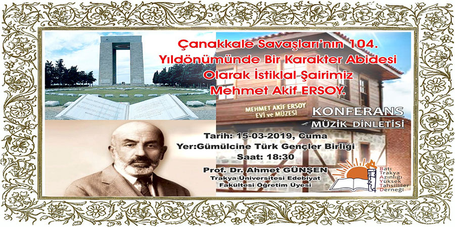 İstiklal Marşı'nın yazarı Mehmet Akif Ersoy Batı Trakyalılara anlatılacak