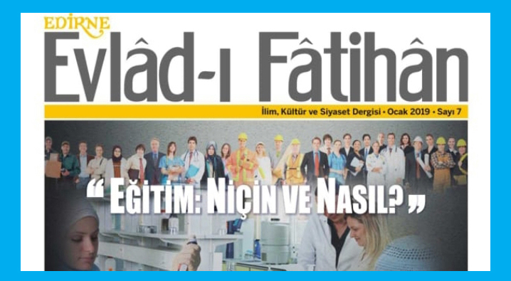 Evlâd-ı Fâtihân Dergisi 7. sayısı okurlarıyla buluştu