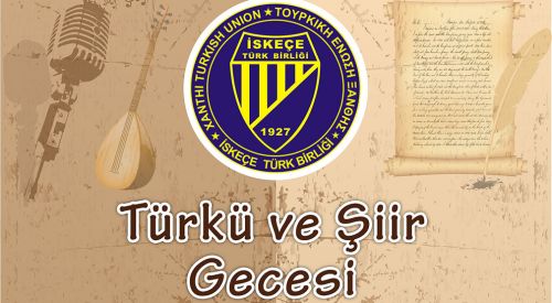 İskeçe Türk Birliği Türkü ve Şiir gecesi düzenliyor