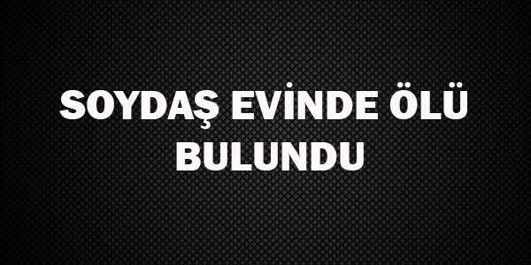 Gerdeme köyünde bir soydaş evinde ölü bulundu