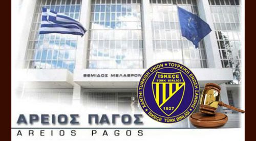 İskeçe Türk Birliği’nin Yargıtay Mahkemesi’ndeki davası ertelendi