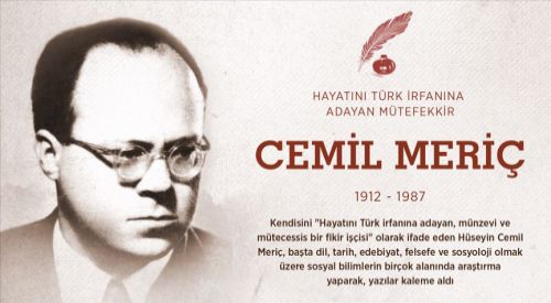 Hayatını Türk irfanına adayan Dimetokalı mütefekkir: Cemil Meriç