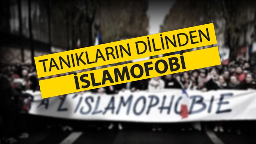 VİDEO | Tanıkların dilinden İslamofobi
