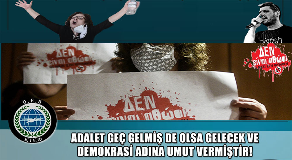 Adalet geç gelmiş olsa da demokrasi için umut vermiştir