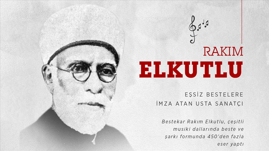 Eşsiz bestelere imza atan usta sanatçı: Rakım Elkutlu