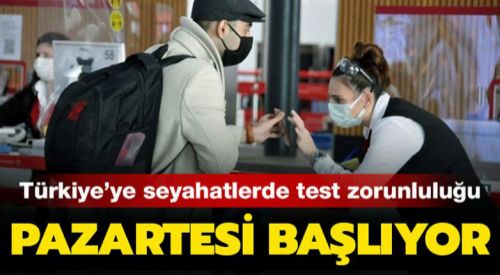 Türkiye'ye girişlere 'PCR testi zorunluluğu' geldi