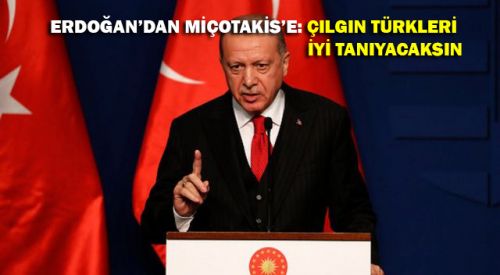 Erdoğan: Çılgın Türkleri iyi tanıyacaksın