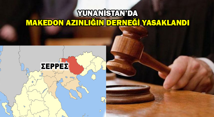 Yunanistan'da Makedon Azınlığa da zulüm