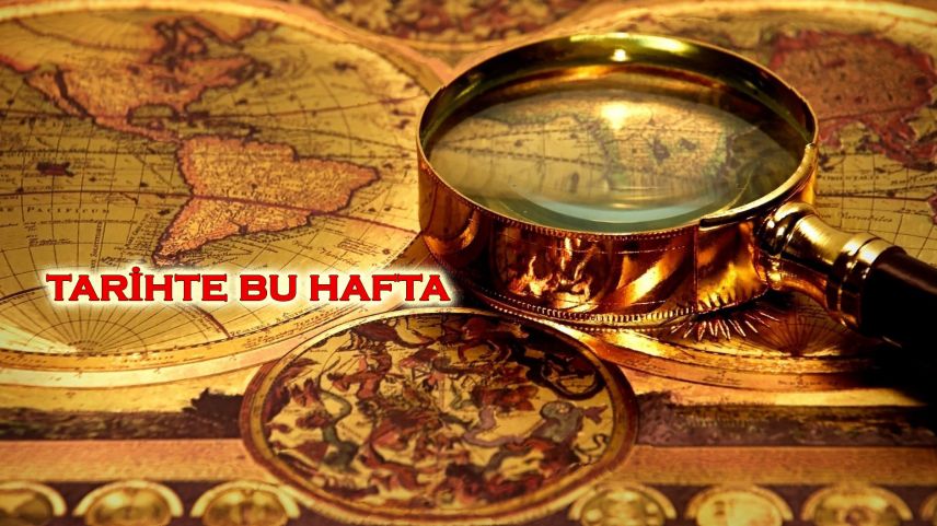 Tarihte Bu Hafta: 5-11 Nisan