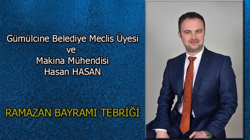 Makina Mühendisi Hasan Hasan'dan bayram tebriği