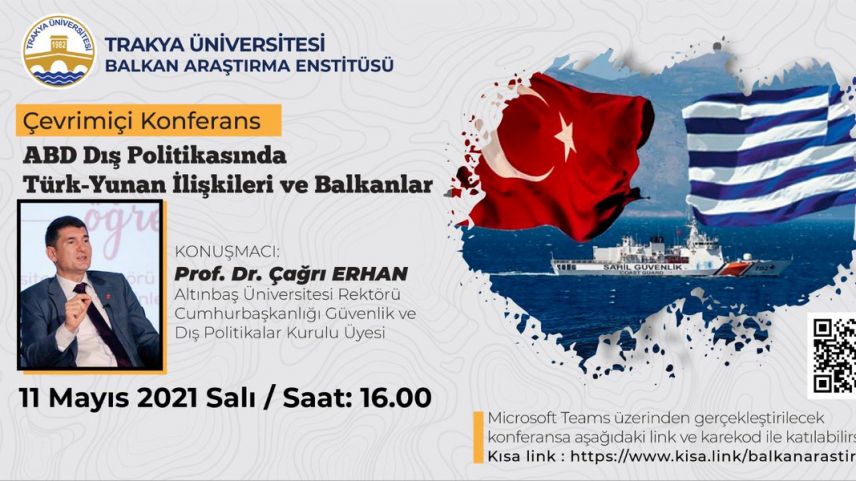 Edirne'de "ABD Dış Politikasında Türk-Yunan İlişkileri ve Balkanlar" konferansı düzenlendi