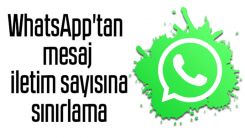 WhatsApp'tan mesaj iletim sayısına sınırlama