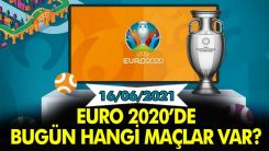 EURO 2020'de günün maçları