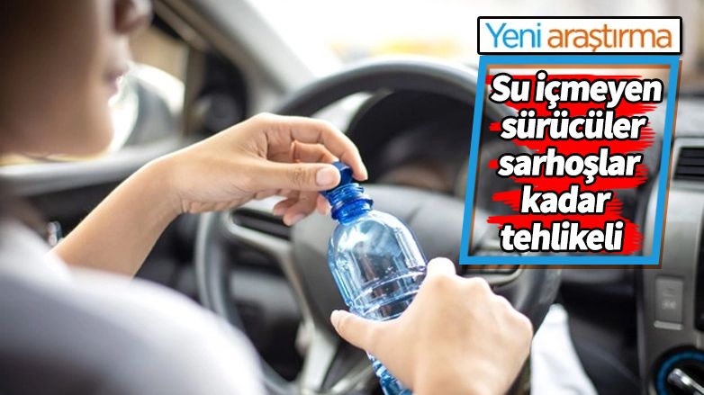 Su içmeyen sürücüler trafikte tehlike saçıyor!