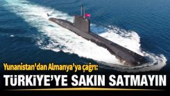 Yunanistan'dan Almanya'ya çağrı: Türkiye'ye satmayın