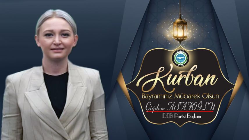 DEB Partisi Genel Başkanı Çiğdem Asafoğlu'ndan bayram tebriği