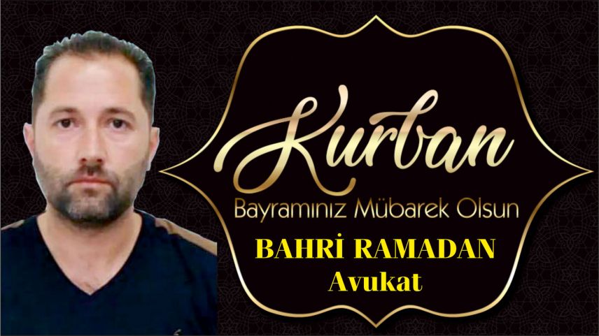 Av. Bahri Ramadan'dan bayram tebriği