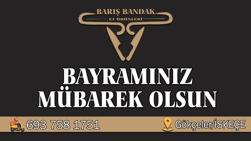 Kasap Barış Bandak'tan bayram tebriği