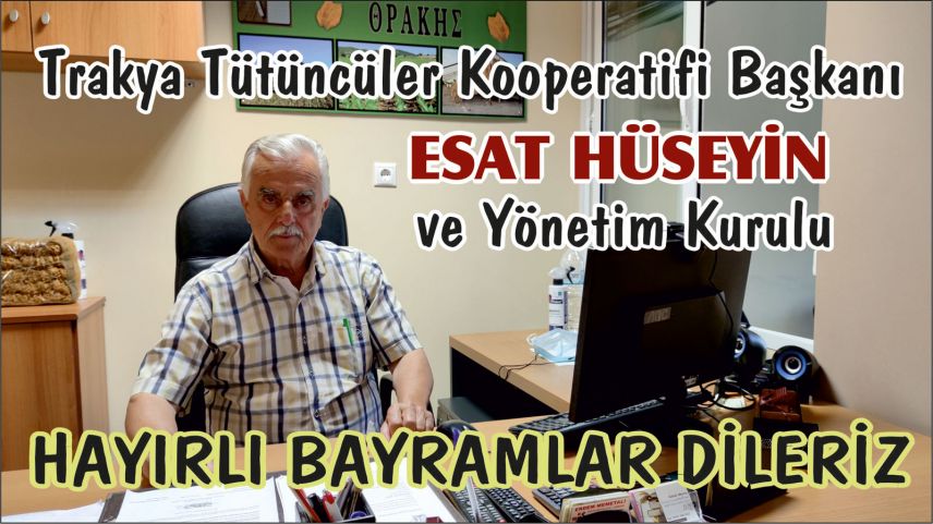 Tütüncüler Kooperatifi Başkanı Hüseyin Esat ve Yönetim Kurulu hayırlı bayramlar diledi
