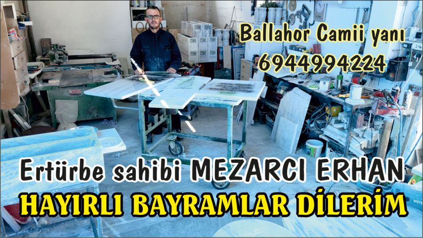 Er Türbe "Mezarcı Erhan" toplumumuza hayırlı bayramlar diledi