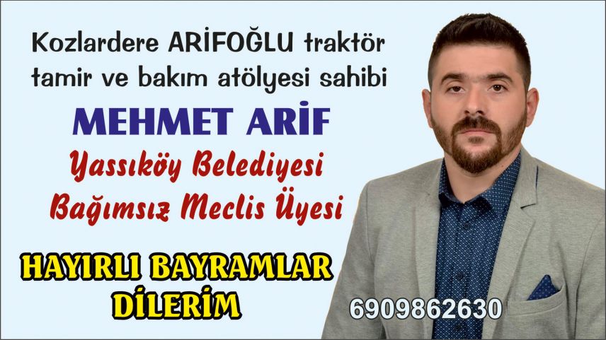 Yassıköy Belediyesi Bağımsız Meclis Üyesi Mehmet Arif'ten bayram tebriği