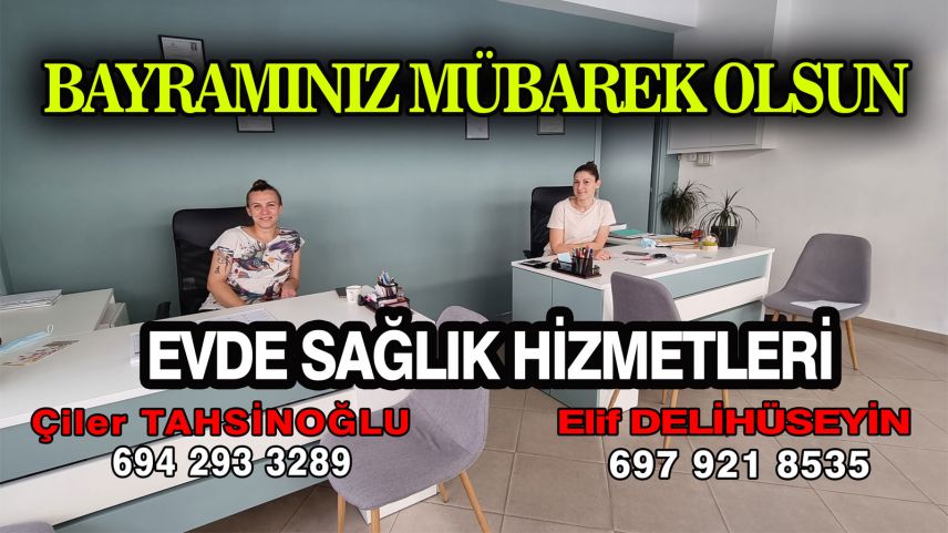 Evde sağlık hizmetleri sunan Çiler ve Elif hemşireler bayramınızı kutlar