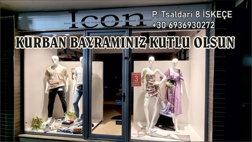İskeçe'deki Icon bayan ve erkek giyim mağazası hayırlı bayramlar diler