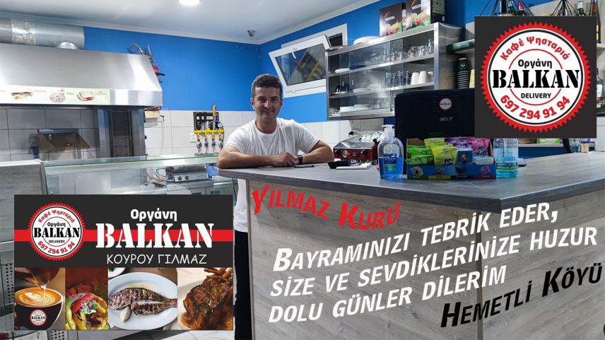BALKAN Cafe & Lokantası sahibi Yılmaz Kuru bayramınızı kutlar