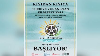 Türkiye ve Yunanistan sineması Çeşme'de buluşuyor