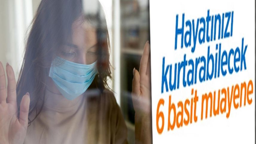 Hayatınızı kurtarabilecek çok basit 6 sağlık muayenesi