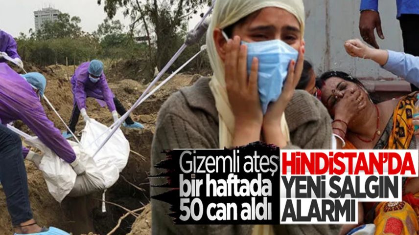 Hindistan’da gizemli yüksek ateşten 50 kişi öldü