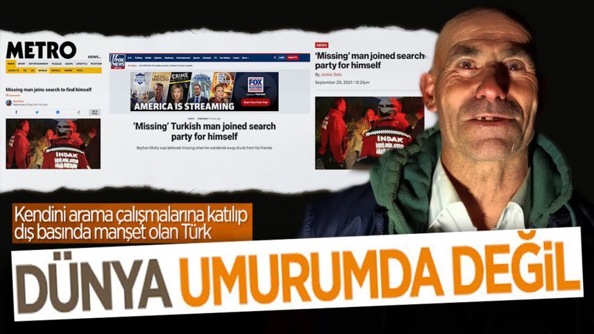 Dünya medyasının konuştuğu kendini arayan adam: Dünya umurumda değil