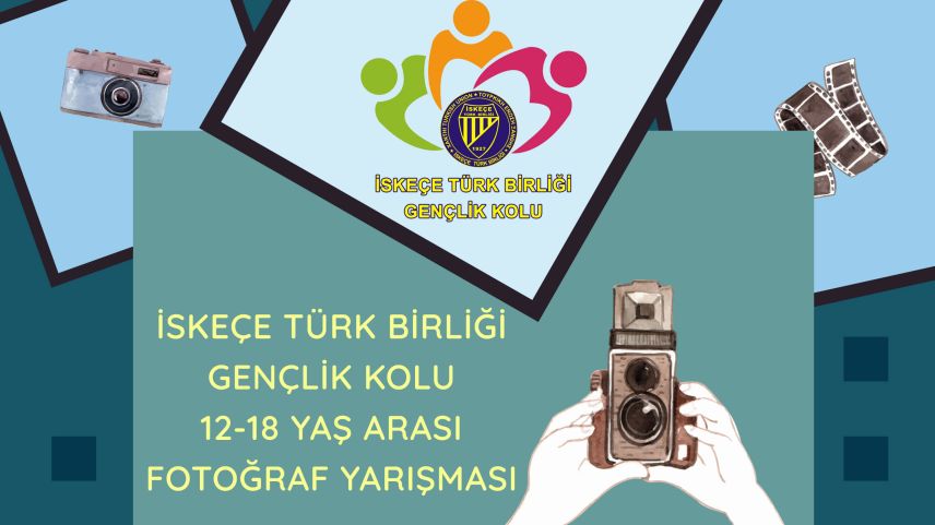 İskeçe Türk Birliği Gençlik Kolu’ndan Fotoğraf Yarışması