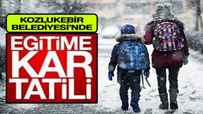 Kozlukebir Belediyesi'nde bazı okullar tatil edildi