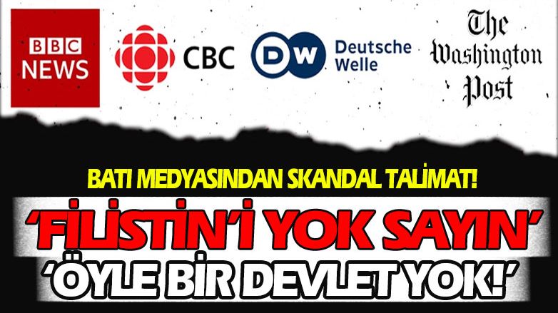 Batı medyasından çalışanlarına skandal 'Filistin' talimatı!