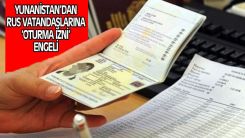 Yunanistan'dan Rus vatandaşlarına 'oturma izni' engeli