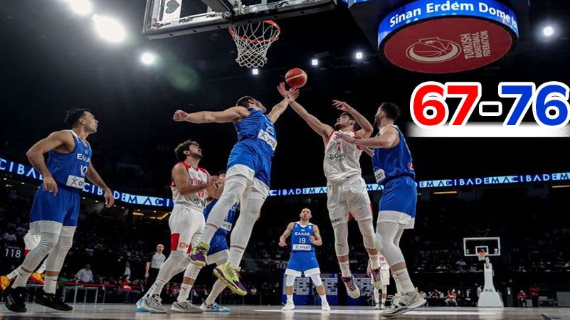Türkiye 67-76 Yunanistan
