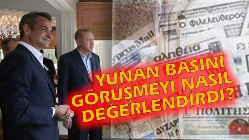 Yunan basını: Miçotakis'in İstanbul ziyareti beklentileri aştı