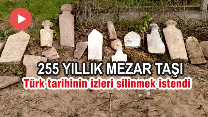 VİDEO | Talan edilen Horozlu Türk mezarlığında 255 yıllık mezar taşı