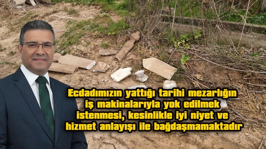 Cemil Kabza: “Hem istimlak, hem tarihi mirası yok etme girişimi”