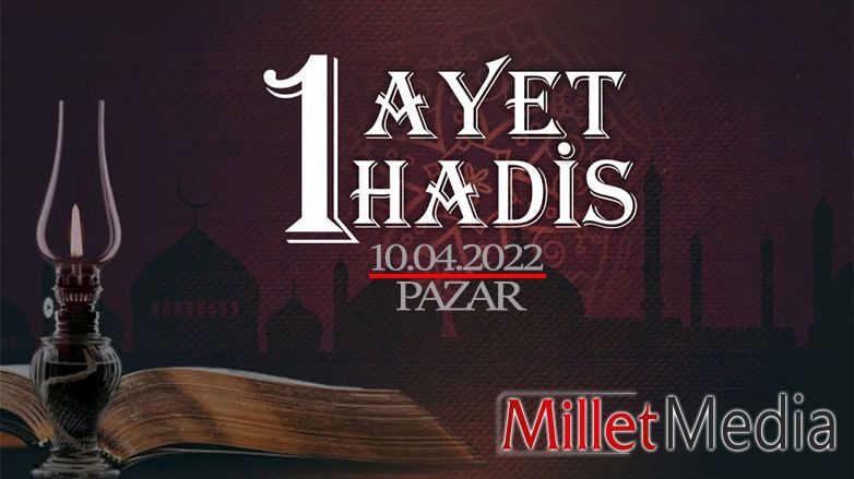 Günün Ayet ve Hadisi