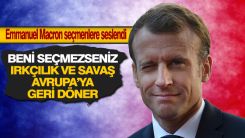 Macron: Le Pen seçilirse savaş Avrupa'ya geri gelecek