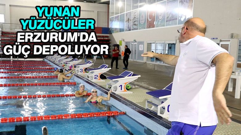 Yunan milli yüzücüler kamp için Erzurum'da