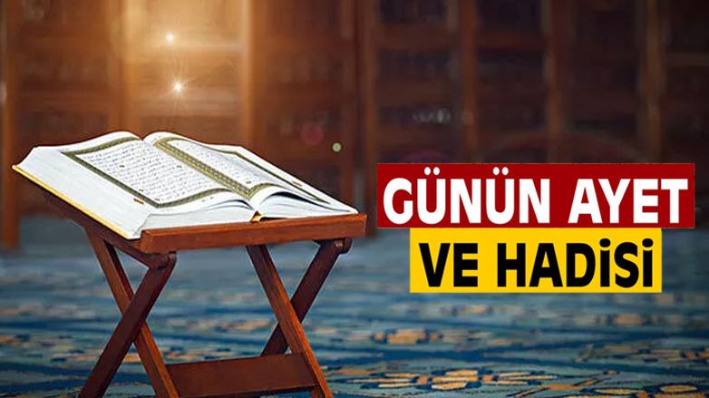 Günün Ayet ve Hadisi