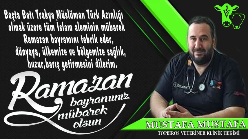 Veteriner Hekim Mustafa Mustafa bayramınızı kutlar